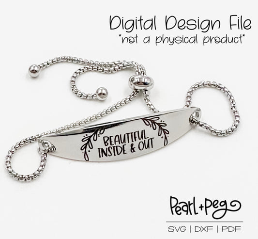 Beautiful Inside and Out Metal Bracelet Engrave Jewelry Digital Design SVG File